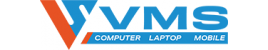 VMS Computer | Laptop | Mobile